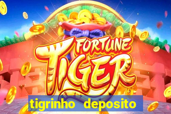 tigrinho deposito de 1 real